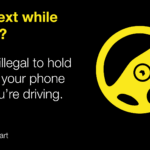 Can i text whilst driving? No, it is illegal to hold and use your phone whilst you're driving.