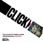 An illustration of a seatbelt with 'CLICK' forming the strap and a photo of a young man carrying drinks on the buckle. Text reads 'The sound of 4 mates a week being saved by seat belts. THINK! Supported by'