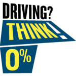 THINK! 0% logo reads 'Driving? THINK! 0%' with a transparent background