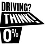 THINK! 0% logo reads 'Driving? THINK! 0%' with a transparent background