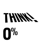 THINK! 0% logo reads 'Driving? THINK! 0%' with a transparent background